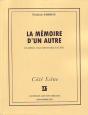 La Mémoire D'Un Autre ; D'Après Une Histoire Fausse - Preview