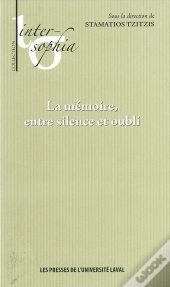La Memoire Entre Silence Et Oubli
