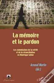 Capa do artigo La Mémoire Et Le Pardon ; Les Commissions De La Vérité Et De La Réconciliation En Amérique Latine