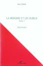 La Memoire Et Les Oublis T.1 ; Psychologie - Preview