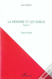 Capa do artigo La Memoire Et Les Oublis T.1 ; Psychologie