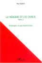 La Memoire Et Les Oublis T.2 ; Pathologie Et Psychopathologie - Preview