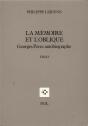 La Mémoire Et L'Oblique ; Georges Perec Autobiographe - Preview