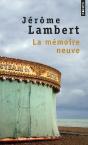 La Mémoire Neuve - Preview
