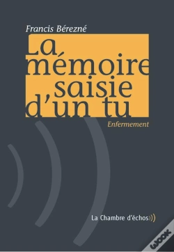 Capa do artigo La Mémoire Saisie D'Un Tu ; Enfermement