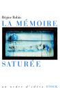 La Mémoire Saturée - Preview