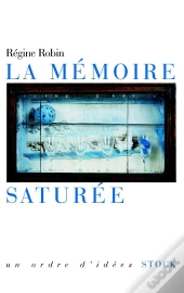 La Mémoire Saturée