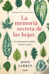 La Memoria Secreta De Las Hojas