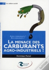 Capa do artigo La Menace Des Carburants Agro-Industriels !