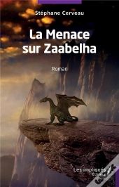 La Menace Sur Zaabelha
