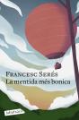 La Mentida Mes Bonica - Preview