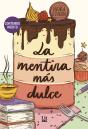 La Mentira Más Dulce - Preview