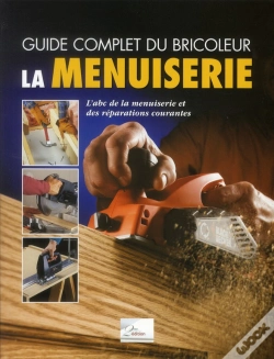 Capa do artigo La Menuiserie. L'Abc De La Menuiserie Et Des Reparations Co Urantes