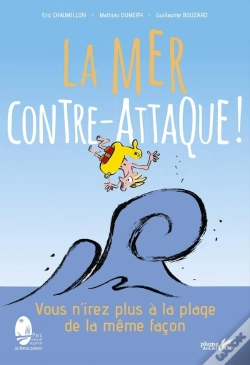 Capa do artigo La Mer Contre-Attaque ! : Vous N'Irez Plus À La Plage De La Même Façon