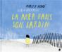 La Mer Dans Son Jardin - Preview