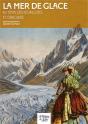 La Mer De Glace Au Temps Des Redingotes Et Crinolines - Preview