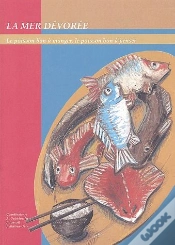 Capa do artigo La Mer Dévorée ; Le Poisson Bon À Manger, Le Poisson Bon À Penser