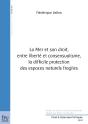 La Mer Et Son Droit, Entre Liberté Et Consensualisme, La Difficile Protection Des Espaces Naturels Fragiles - Preview