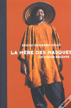 Capa do artigo La Mere Des Masques. Un Dogon Raconte