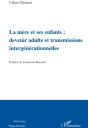 La Mère Et Ses Enfants : Devenir Adulte Et Transmissions Intergénérationnelles - Preview