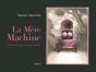 La Mère Machine ;  L'Histoire Des Ateliers Tosco - Preview