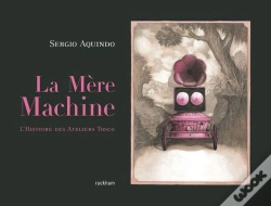 Capa do artigo La Mère Machine ;  L'Histoire Des Ateliers Tosco
