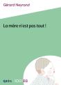 La Mère N'Est Pas Tout ! Reconfiguration Des Rôles Et Perspectives De Cosocialisation - Preview