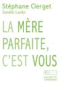La Mère Parfaite C'Est Vous - Preview