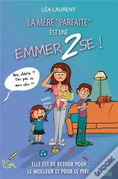 La Mere Parfaite Est Une Emmerdeuse Tome 2