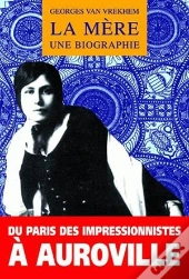 La Mère ; Une Biographie