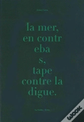 La Mer,En Contrebas, Tape Contre La Digue