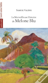 La Merveilleuse Histoire De Melone Blu