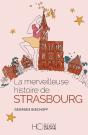 La Merveilleuse Histoire De Strasbourg - Preview