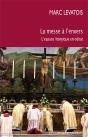La Messe À L'Envers ; L'Espace Liturgique En Débat - Preview