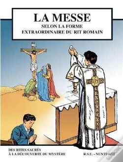 Capa do artigo La Messe - Bd - Grand Format 22.5*29.8 : Selon La Forme Extraordinaire Du Rit Romain