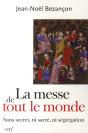 La Messe De Tout Le Monde ; Sans Secret, Ni Sacré, Ni Ségrégation - Preview