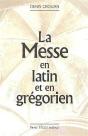 La Messe En Latin Et En Gregorien - Preview