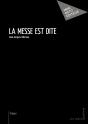 La Messe Est Dite - Preview