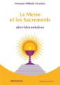 La Messe Et Les Sacrements - Des Rites Solaires - Preview