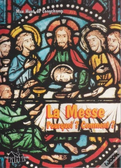 Capa do artigo La Messe ; Pourquoi ? Comment ?