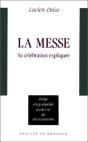 La Messe : Sa Célébration Expliquée - Preview