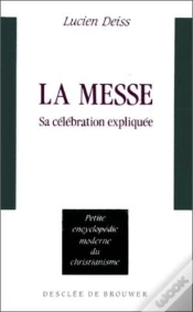 Capa do artigo La Messe : Sa Célébration Expliquée