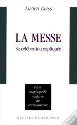 Capa do artigo La Messe : Sa Célébration Expliquée