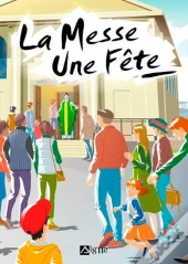 La Messe, Une Fête