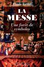 La Messe, Une Foret De Symboles - Preview