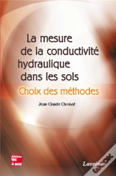 La Mesure De La Conductivité Hydraulique Dans Les Sols : Choix Des Méthodes : Choix Des Méthodes