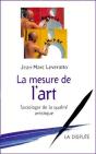 La Mesure De L'Art ; Sociologie De La Qualité Artistique - Preview