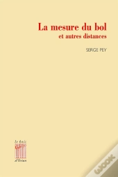 La Mesure Du Bol Et Autres Distances