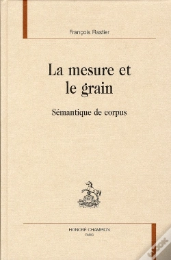 Capa do artigo La Mesure Et Le Grain ; Sémantique De Corpus