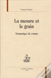 Capa do artigo La Mesure Et Le Grain ; Sémantique De Corpus